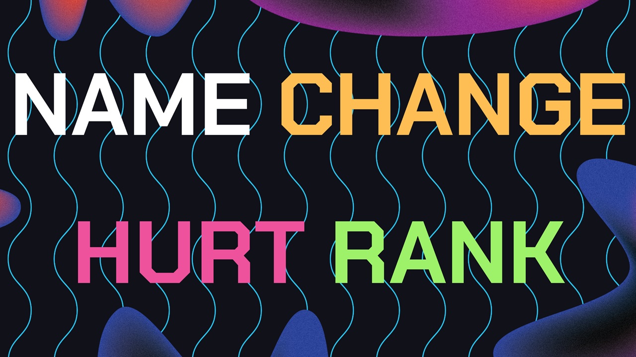 “I Changed My Business Name and Lost My Google Ranking”